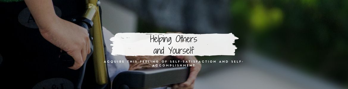Helping Others and Yourself