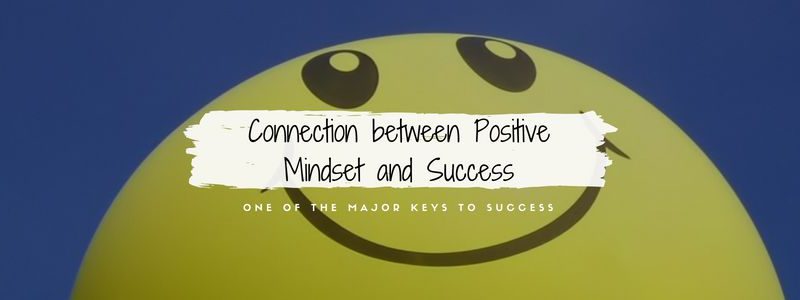 Connection between Positive Mindset and Success