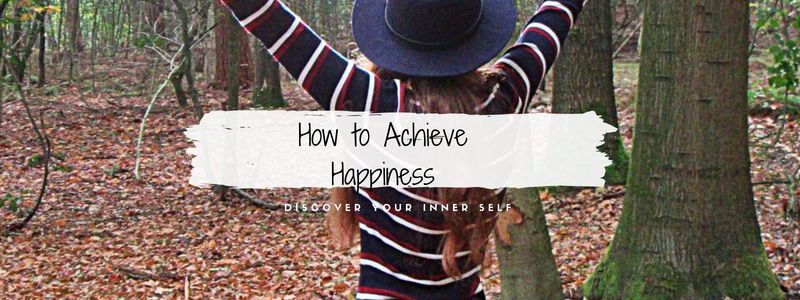 How to Achieve Happiness