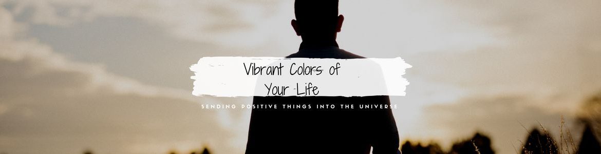 Vibrant Colors of Your Life 1
