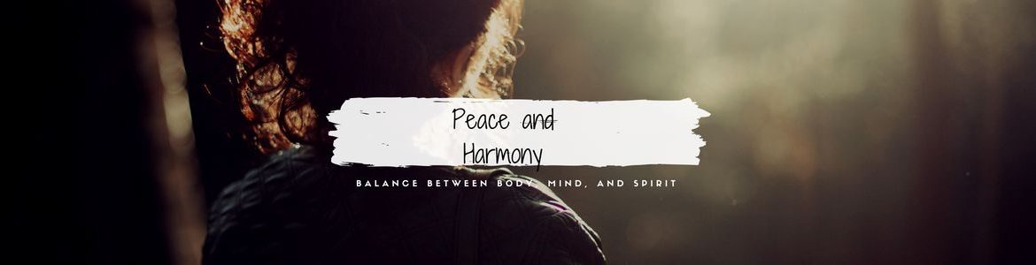 Peace and Harmony 1